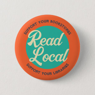 Read Local Support Bookstores and Libraries 6 Cm Round Badge