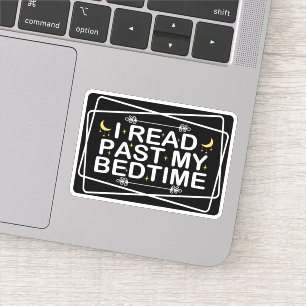 Read Lover, I Read Past My Bedtime, Funny Quote