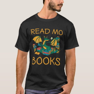 Read mo books Dragon Reading Bookworm T-Shirt