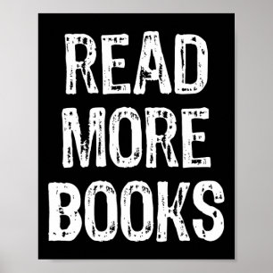 Read More Books Reading Reader Lovers Gift Christm Poster