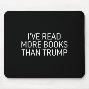 Read More Books Than Trump  Mouse Pad