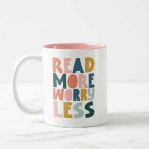 Read More Worry Less Bookish Two-Tone Coffee Mug