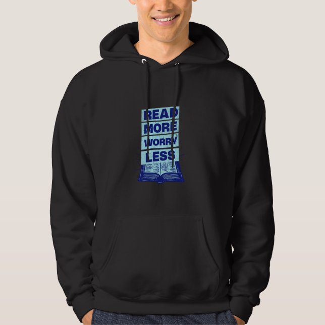 Read More Worry Less Reader Library Bookworm Nerdy Hoodie (Front)