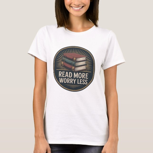 Read More Worry Less Retro Book Lover T-Shirt (Front)