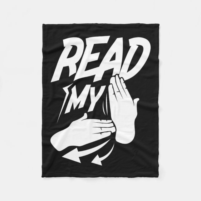 Read My Hand Deaf American Sign Language  Fleece Blanket (Front)