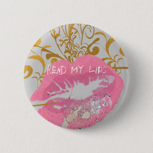Read My Lips 6 Cm Round Badge