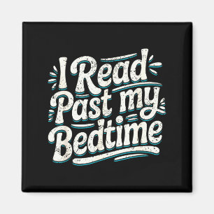 Read past bedtime book lover funny reading quote magnet