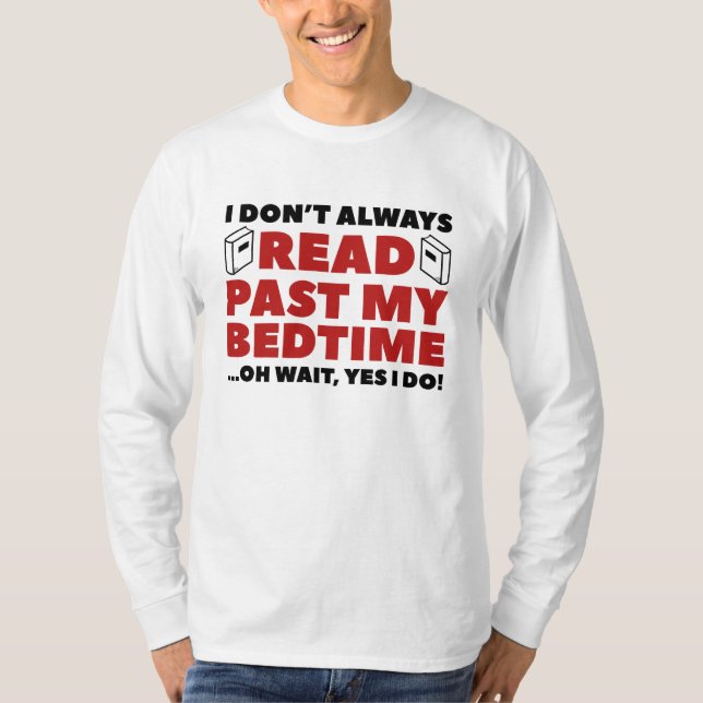 Read Past My Bedtime T-Shirt (Front)