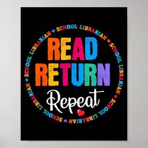 Read Return Repeat School Librarian Library Poster