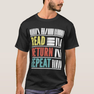 Read Return Repeat Vintage for Book Librarian T-Shirt