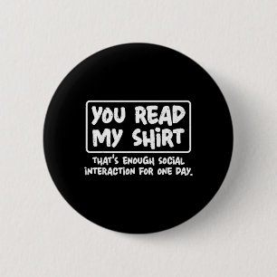 Read Shirt Funny Sarcastic Introvert Humour Quote 6 Cm Round Badge