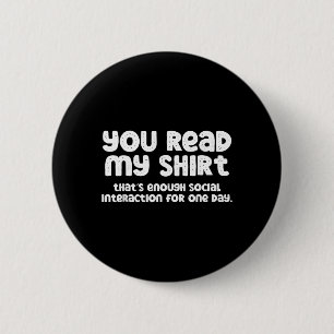Read Shirt Funny Sarcastic Introvert Humour Quote 6 Cm Round Badge