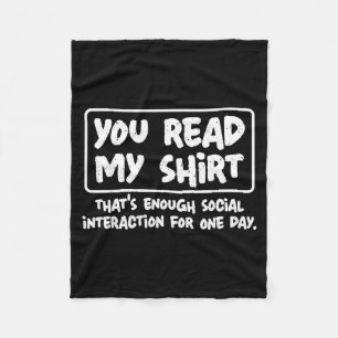 Read Shirt Funny Sarcastic Introvert Humour Quote Fleece Blanket