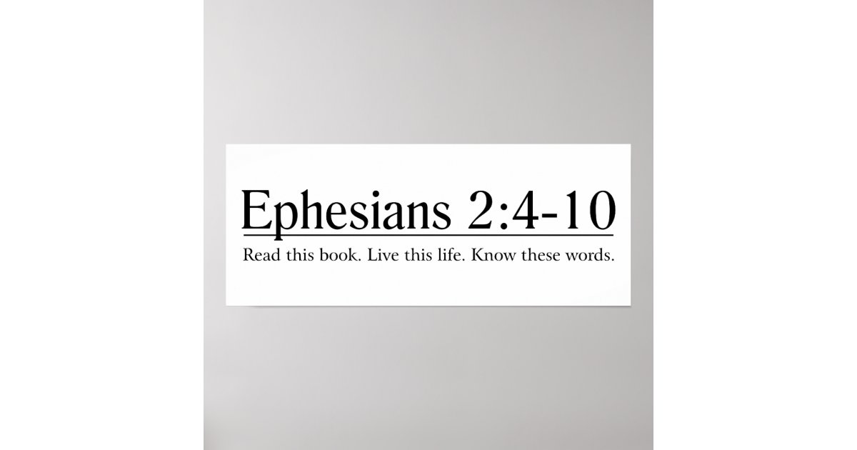 Read the bible ephesians 2 4 10 poster zazzle