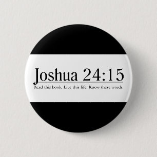 Read the Bible Joshua 24:15 6 Cm Round Badge