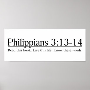 Read the Bible Philippians 3:13-14 Poster