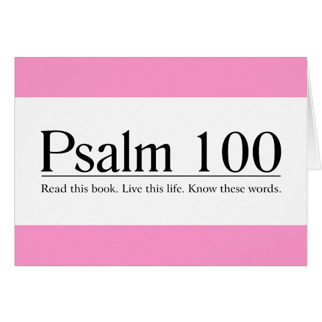 Read the Bible Psalm 100 (Front Horizontal)