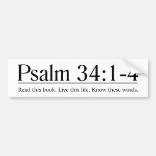 Read the Bible Psalm 34:1-4 Bumper Sticker