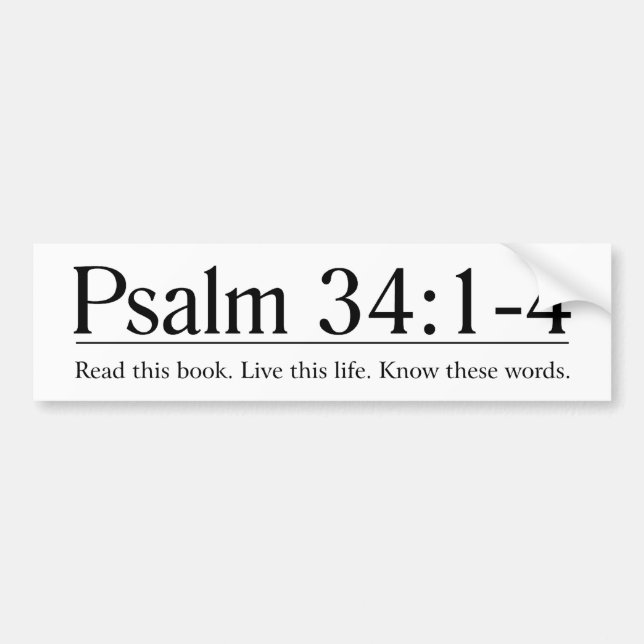 Read the Bible Psalm 34:1-4 Bumper Sticker (Front)