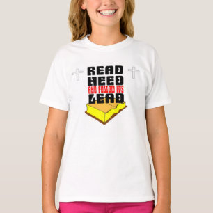 Read the holy bible and follow its lead T-Shirt