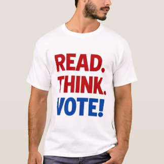 Read Think Vote - Midterms 2026 Election T-Shirt