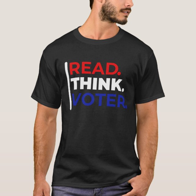  Read Think Vote T-Shirt (Front)