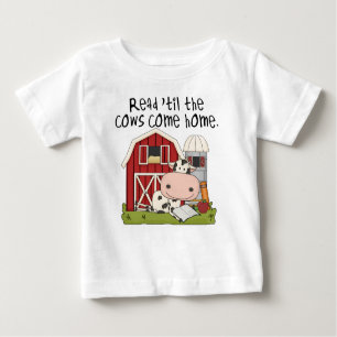 Read 'til The Cows Come Home Baby T-Shirt