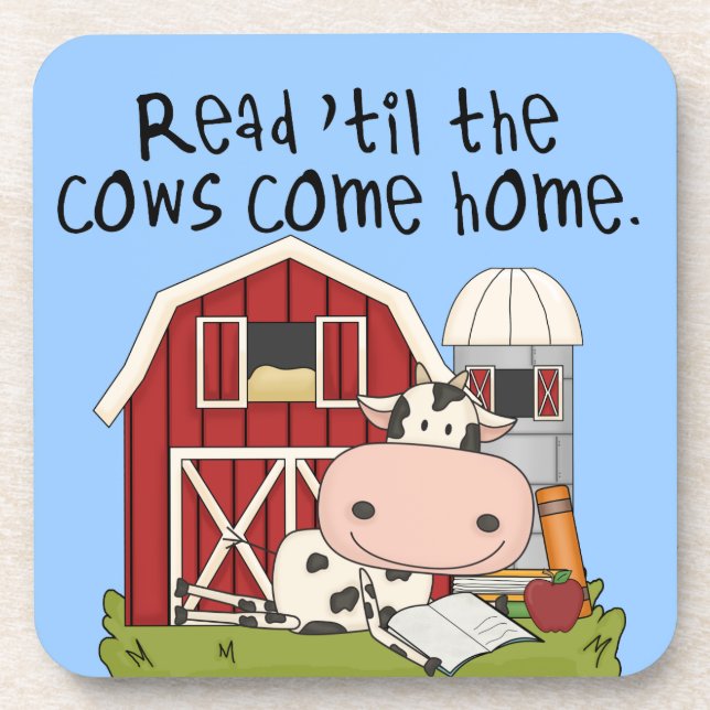 Read 'til The Cows Come Home Coaster (Front)
