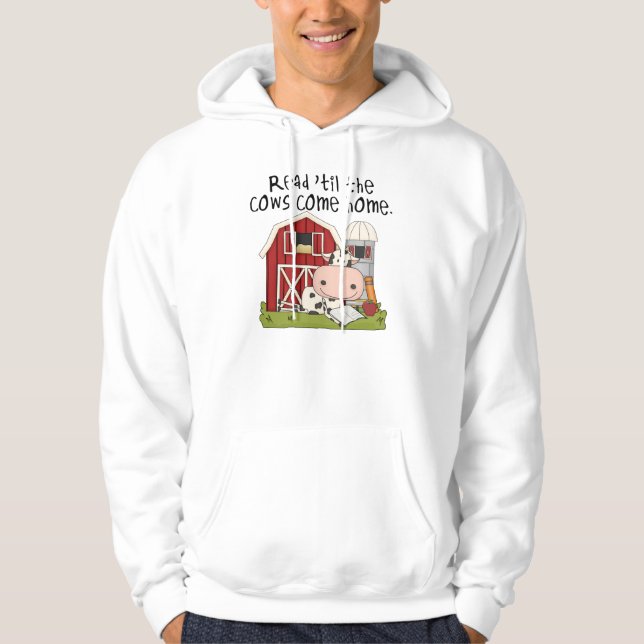 Read 'til The Cows Come Home Hoodie (Front)