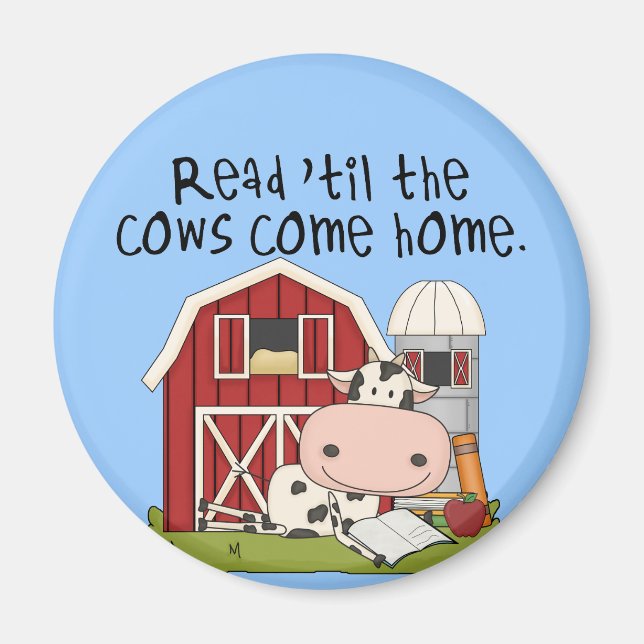 Read 'til The Cows Come Home Magnet (Front)