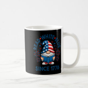 Read White Blue Since 1776 Gnome Books Coffee Mug