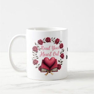 Read Your Heart Out A Haven for Book Lovers Coffee Mug