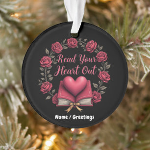 Read Your Heart Out A Haven for Book Lovers Ornament