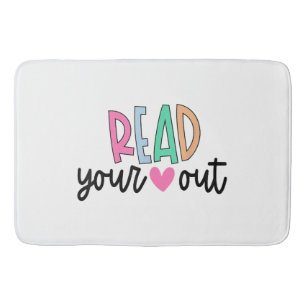 Read Your Heart Out Cute for Teacher Women Love Re Bath Mat