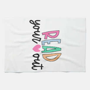 Read Your Heart Out Cute for Teacher Women Love Re Tea Towel