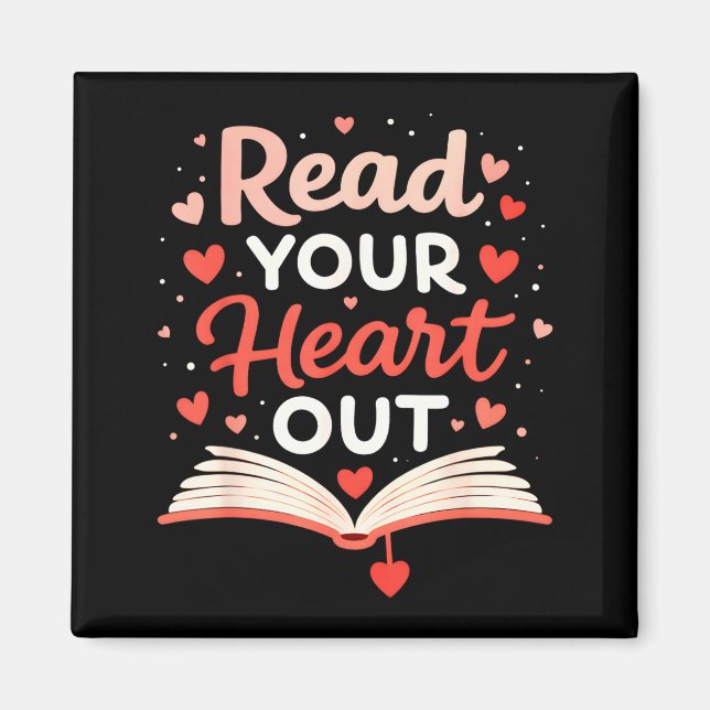 Read Your Heart Out Funny Valentine Teacher Bookwo Magnet (Front)