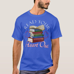 Read Your Heart Out Librarian Teacher Bookworm Boo T-Shirt