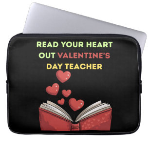 Read Your Heart Out Valentine's Day Teacher Laptop Sleeve