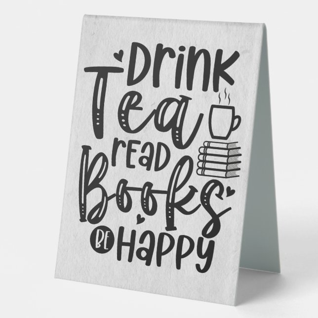 Reader Gift Drink Tea Read Books Be Happy (Front)