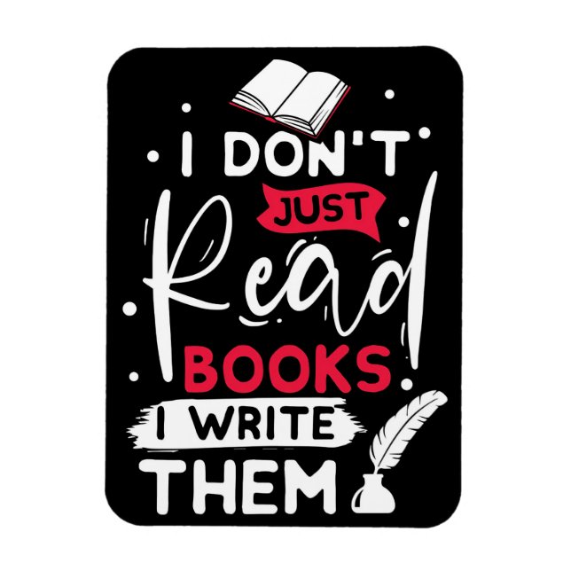 Reader Gift I Do Not Just Read Books Magnet (Vertical)