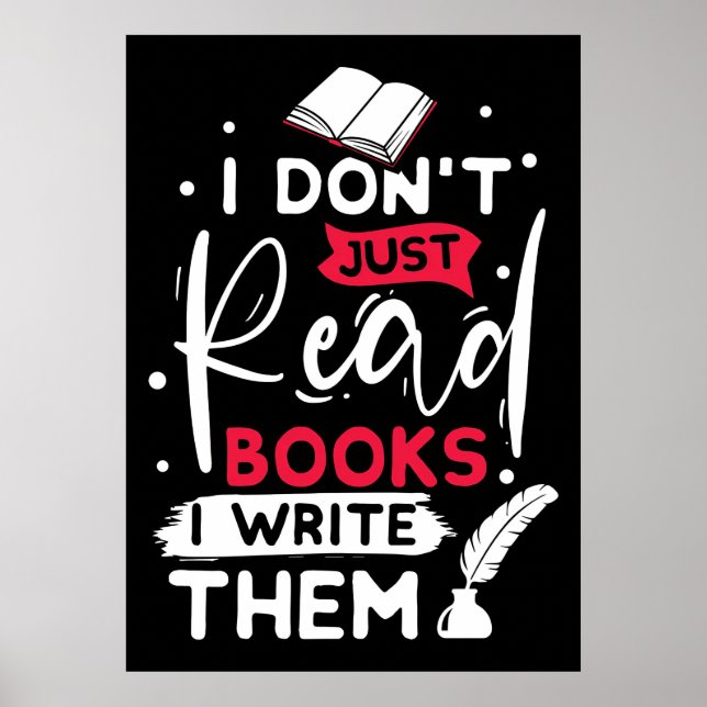 Reader Gift I Do Not Just Read Books Poster (Front)