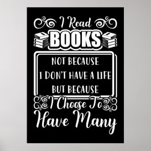Reader Gift I Have Many Books Poster