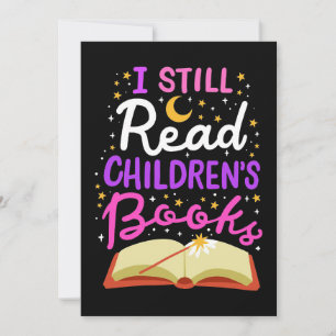 Reader Gift I Still Read Children's Books Thank You Card