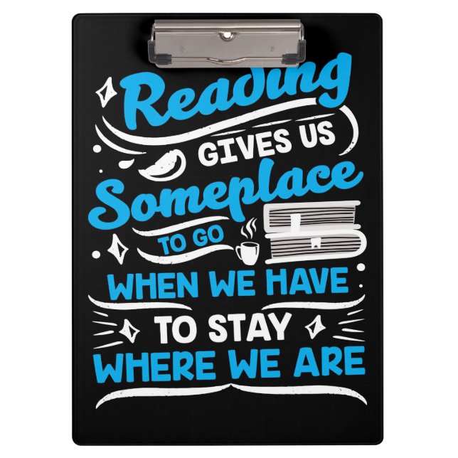 Reader Gift Reading Gives Us Someplace Clipboard (Front)