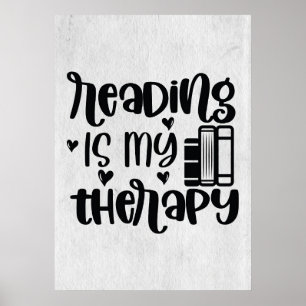 Reader Gift Reading Is My Therapy Poster
