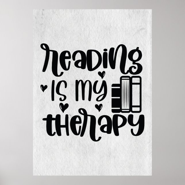 Reader Gift Reading Is My Therapy Poster (Front)