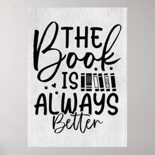 Reader Gift The Book Is Always Better Poster