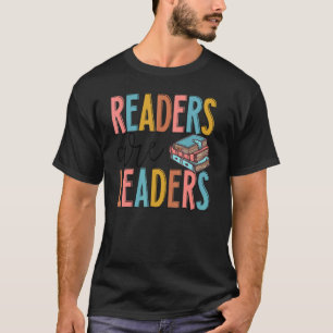 Readers Are Leaders Book Bookworm Reading T-Shirt