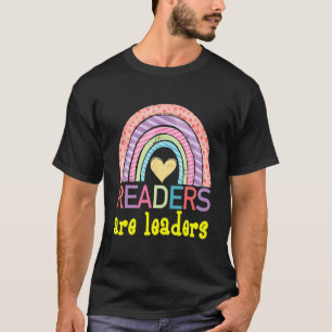Readers Are Leaders Book rainbow Reading Teacher T-Shirt