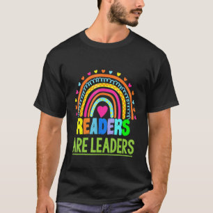 Readers Are Leaders Book rainbow Reading Teacher T-Shirt